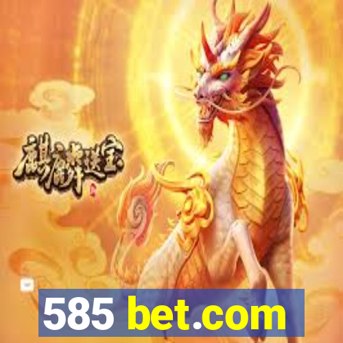 585 bet.com